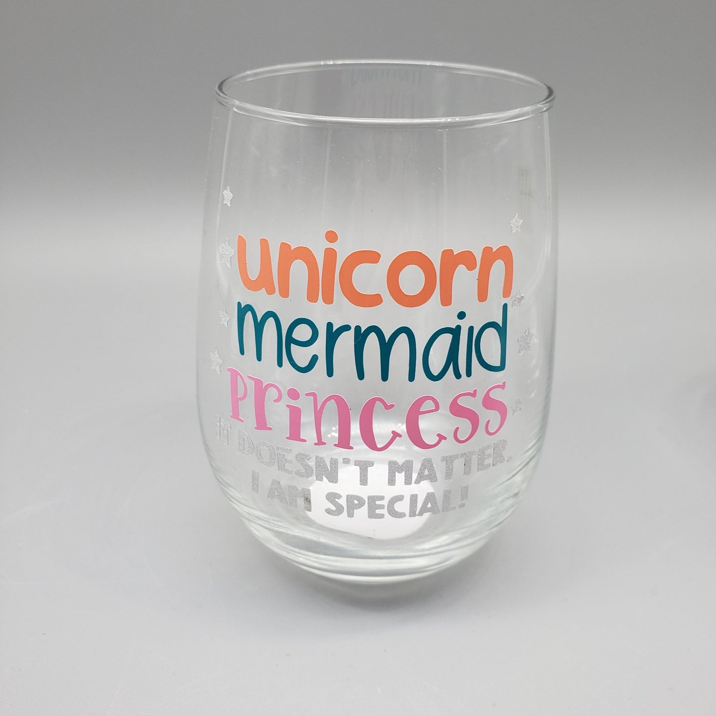 Unicorn, mermaid, princess it doesn't matter I am special